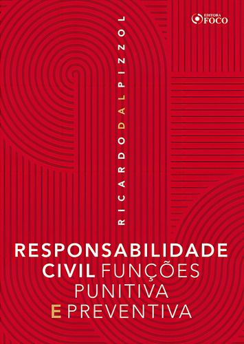 Responsabilidade civil funçoes punitiva e preventiva, de Pizzol, Ricardo Dal. Editorial Editora Foco Jurídico Ltda, capa mole em português, 2020
