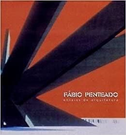 Livro Ensaios De Arquitetura Fábio Penteado