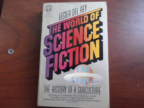 The World Of Science Fiction History Of A Subculture Del Rey