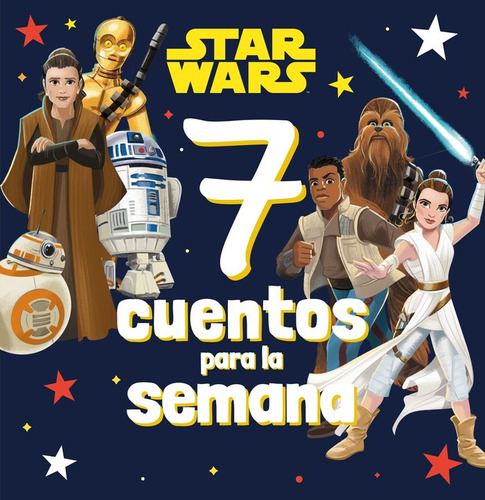 Star Wars 7 Cuentos Para La Semana - Star Wars