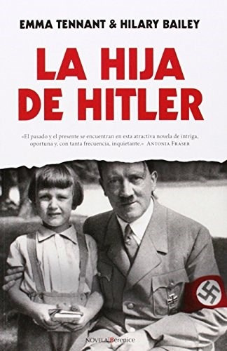 Hija De Hitler (coleccion Novela) (rustico) - Tennant Emma