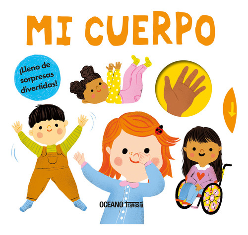 Mi Cuerpo - Mi Pequeño Mundo, De Sin ., Vol. 1. Editorial Océano Travesía, Tapa Blanda En Español