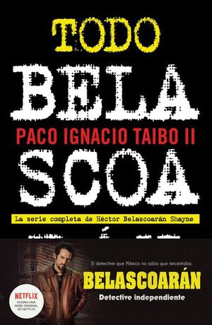 Libro Todo Belascoaran La Serie Completa De Hector Belas Nvo