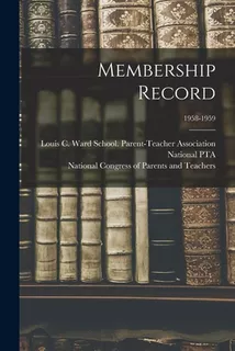 Libro Membership Record; 1958-1959 - Louis C. Ward School...