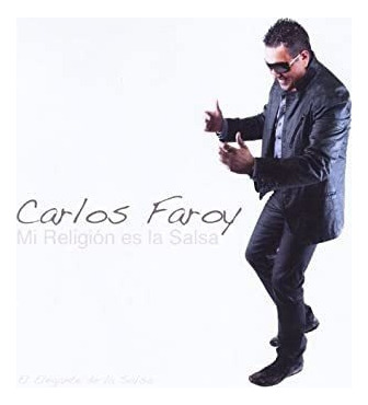 Faroy Carlos Mi Religion Es La Salsa Usa Import Cd