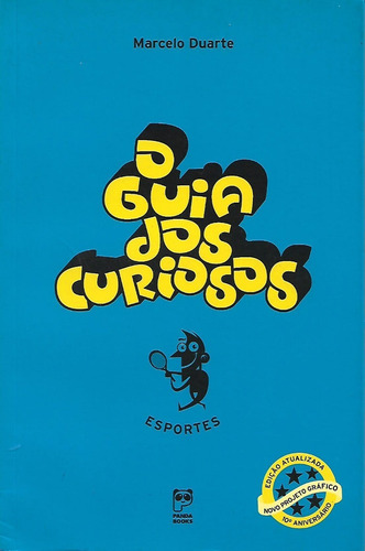 O Guia Dos Curiosos - Esportes / Marcelo Duarte