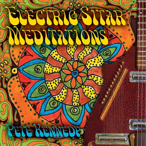 Cd De Meditación Con Sitar Eléctrico De Pete Kennedy