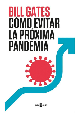 Como Evitar La Proxima Pandemia -  Bill Gates