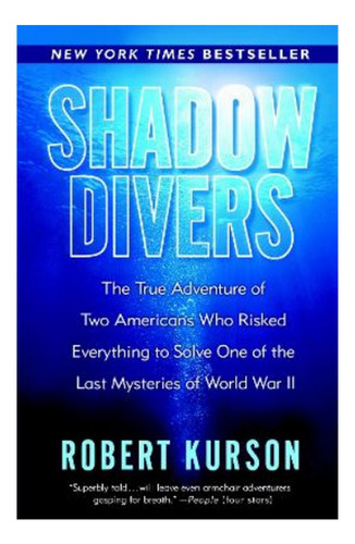 Shadow Divers - Robert Kurson. Eb6