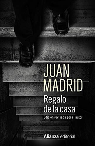 Regalo de la casa (13/20), de Madrid, Juan. Alianza Editorial, tapa pasta blanda, edición edicion en español, 2019
