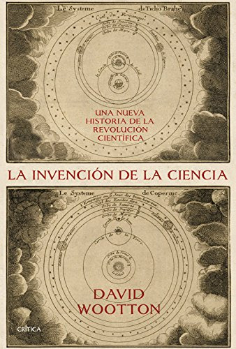 Libro La Invención De La Ciencia De David Wootton Ed: 1