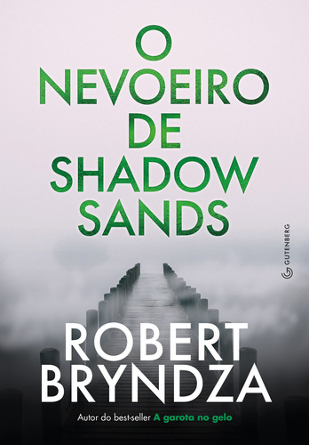 O Nevoeiro De Shadow Sands, De Bryndza, Robert. Editora Gutenberg, Capa Mole Em Português