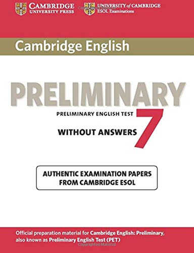 Pet 7 - Without Answers - Auntentic Examination Papers