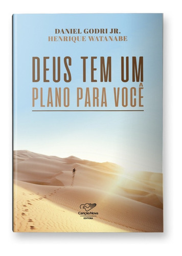 Deus Tem Um Plano Pra Você: Não, De Daniel Godri Jr. E Henrique Watanabe. Série Não, Vol. Único. Editora Canção Nova, Capa Mole, Edição 1 Em Português, 2022