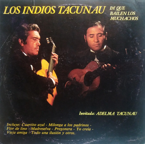 Los Indios Tacunau - Que Bailen Los Muchachos Disco Vinilo
