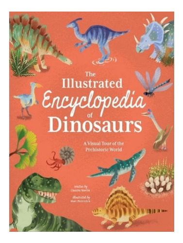 The Illustrated Encyclopedia Of Dinosaurs - Claudia Ma. Eb06