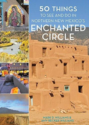 50 Things To See And Do In Northern New Mexico's Enchanted C