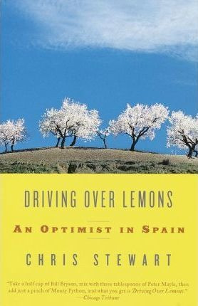 Driving Over Lemons - Chris Stewart