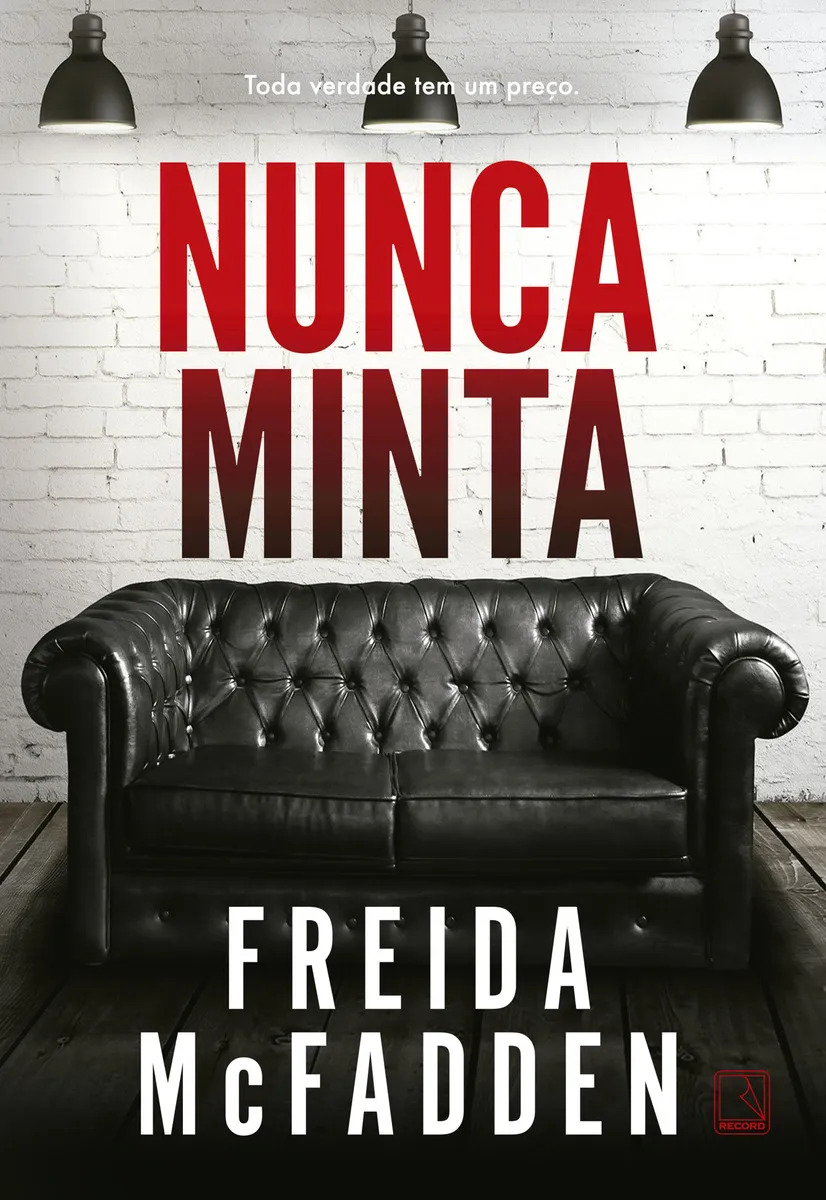 Livro Nunca Minta de Freida McFadden, 280 Páginas, Português, Editora Record, Capa Blanda