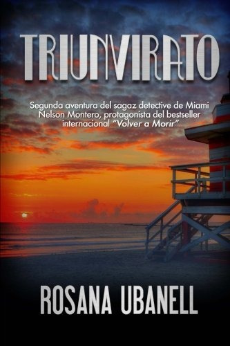 Libro : Triunvirato (nelson Montero, El Mejor Detective...