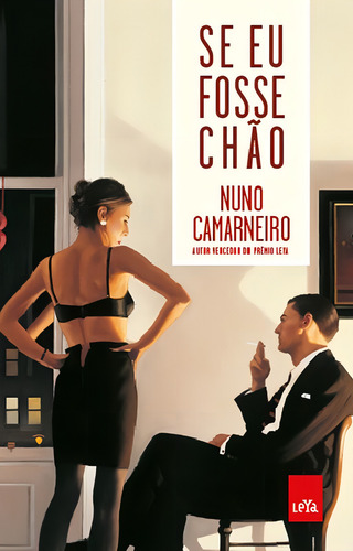 Se eu fosse chão, de Camarneiro, Nuno. Editorial Leya, capa mole em português, 2016