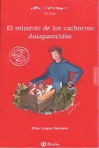 El Misterio De Los Cachorros Desaparecidos, De López Bernués, Pilar. Editorial Bruño En Español