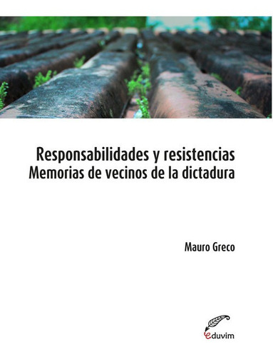 Libro Responsabilidades Y Resistencias - Greco, Mauro