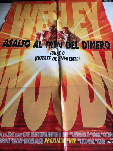 Poster Asalto Al Tren Del Dinero Wesley  Snipes J.lopez