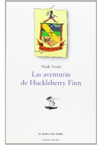 Las Aventuras De Huckleberry Finn