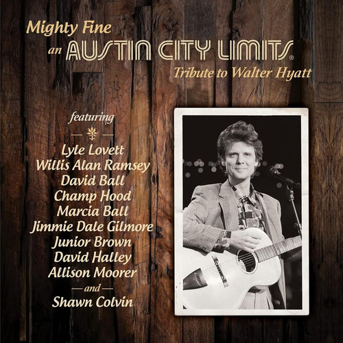 Cd: Fine: Un Homenaje De Austin City Limits A Walter Hyat