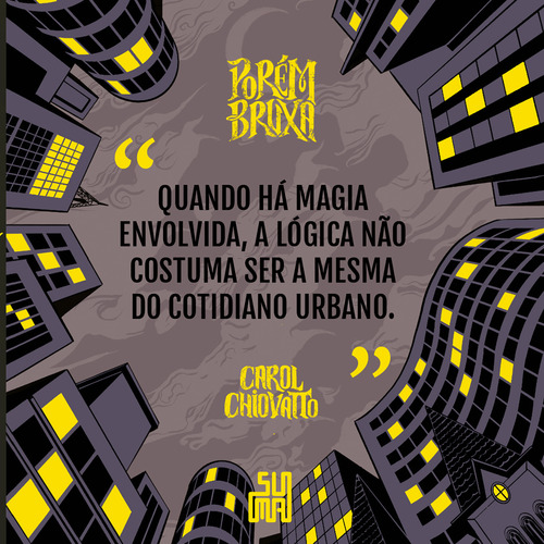 Livro Porém Bruxa De Carol Chiovatto Capa Mole Em Português Editora Suma
