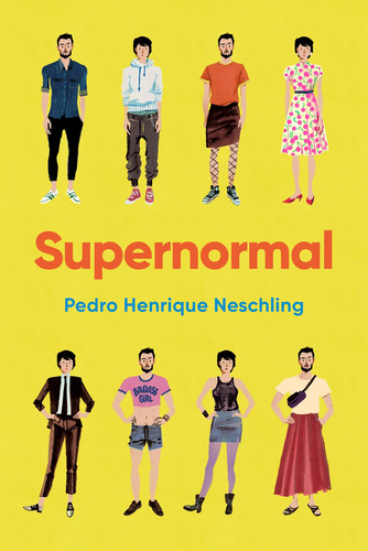 SuperNormal, de Henrique Neschling, Pedro. Editora Schwarcz SA, capa mole em português, 2018