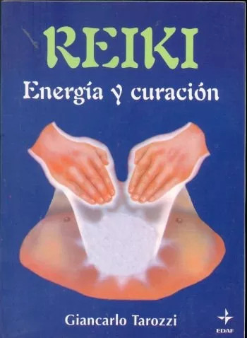 Giancarlo Tarozzi: Reiki - Energía Y Curación