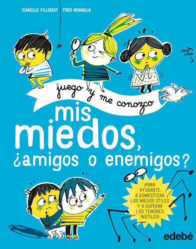 Mis Miedos Amigos O Enemigos - Filliozat,isabelle