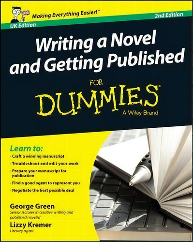 Writing A Novel And Getting Published For Dummies Uk, De George Green. Editorial John Wiley Sons Inc, Tapa Blanda En Inglés