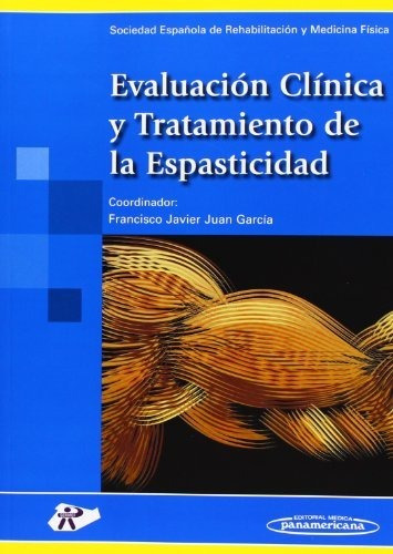 Evaluacion Clinica Y Tratamiento De La Espasticidad - Soc...