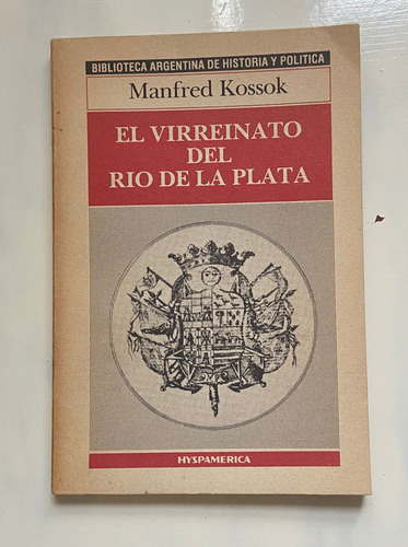Manfred Kossok El Virreinato Del Río De La Plata