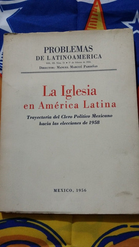 La Iglesia En América Latina /trayectoria Del Clero Político