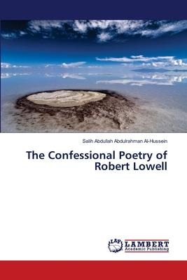 Libro The Confessional Poetry Of Robert Lowell - Salih Ab...