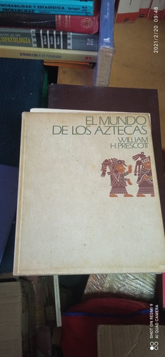 Libro El Mundo De Los Aztecas. William Prescott