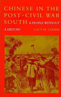 Libro Chinese In The Post-civil War South - Lucy M. Cohen