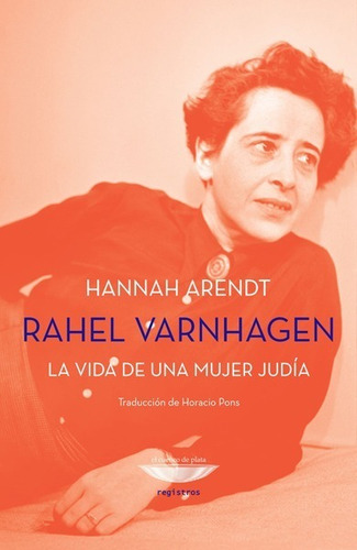 Hannah Arendt - Rahel Varnhagen