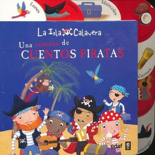 Isla Calavera, La. Una Semana De Cuentos De Piratas / Pd., De Edaf. Editorial Edaf Infantil, Tapa Blanda En Español, 0