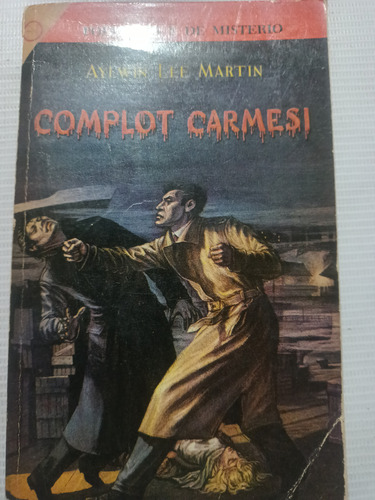 Libro Antiguo 1958 Complot Carmesí Aylwin Lee Martin Novaro