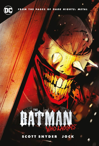 The Batman Who Laughs Dc Comics Scott Snyder