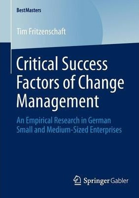 Libro Critical Success Factors Of Change Management : An ...