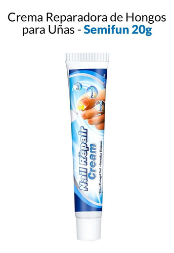 Crema Reparadora De Hongos Para Uñas - Semifun 20g