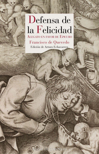 Libro Defensa De La Felicidad - De Quevedo, Francisco