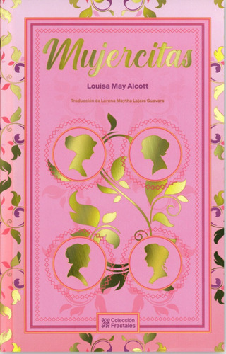 Mujercitas / Louisa May Alcott / Colección Fractales 
