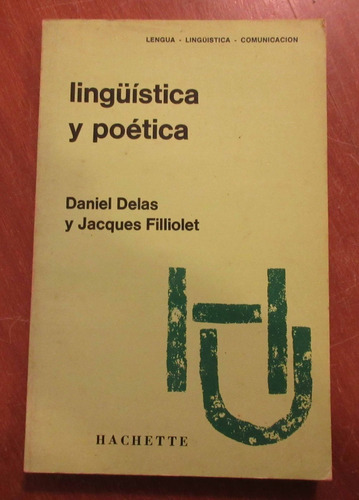 Libro Lingüistica Y Poetica - Daniel Delas Jacques Filliolet
